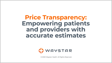 Empowering patients and providers with accurate estimates