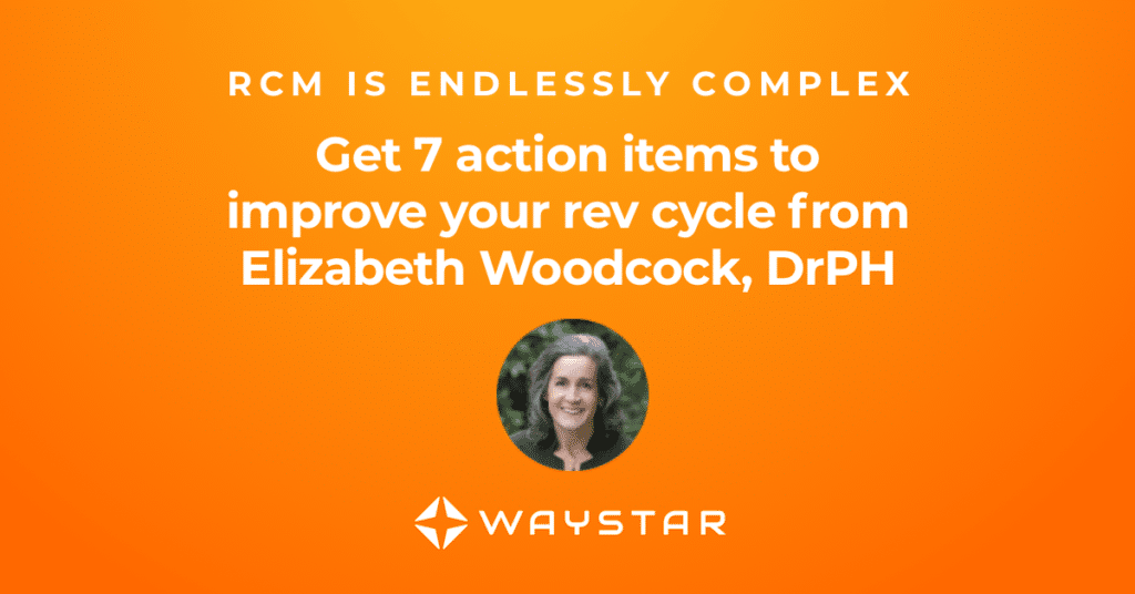 Headshot of Dr. Elizabeth Woodcock for on demand webinar titled 7 steps to sharpen your revenue cycle