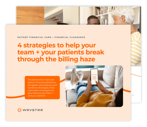 Thumbnail image of the cover of the 4 strategies to help your team + your patients break through the billing haze ebook